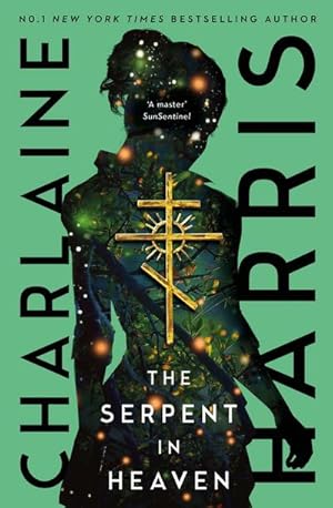 Seller image for The Serpent in Heaven : a gripping fantasy thriller from the bestselling author of True Blood for sale by Smartbuy