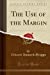 Seller image for The Use of the Margin (Classic Reprint) [Soft Cover ] for sale by booksXpress