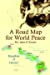 Seller image for A Road Map for World Peace [Soft Cover ] for sale by booksXpress
