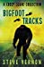 Seller image for Bigfoot Tracks: A Creep Squad Collection (Tales of the Creep Squad) [Soft Cover ] for sale by booksXpress