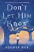 Seller image for Don't Let Him Know [Soft Cover ] for sale by booksXpress