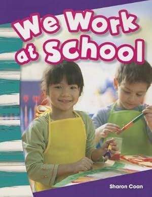 Imagen del vendedor de We Work at School (Social Studies Readers : Content and Literacy) [Soft Cover ] a la venta por booksXpress