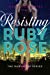 Image du vendeur pour Resisting Ruby Rose [Soft Cover ] mis en vente par booksXpress