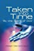 Seller image for Taken Into Time "By the Spirit of God" [Soft Cover ] for sale by booksXpress