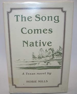 Seller image for The Song Comes Native: A Novel for sale by Easy Chair Books