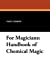 Seller image for For Magicians: Handbook of Chemical Magic [Soft Cover ] for sale by booksXpress