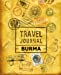 Imagen del vendedor de Travel Journal Burma [Soft Cover ] a la venta por booksXpress