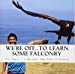 Seller image for We're Off.to Learn Some Falconry: Nos Vamos.a Aprender Algo Sobre la Certeria [Soft Cover ] for sale by booksXpress