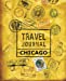 Imagen del vendedor de Travel Journal Chicago [Soft Cover ] a la venta por booksXpress