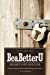Imagen del vendedor de BeaBetterU: Secrets of Success [Soft Cover ] a la venta por booksXpress