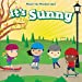 Image du vendeur pour It's Sunny (What's the Weather Like?) [Soft Cover ] mis en vente par booksXpress