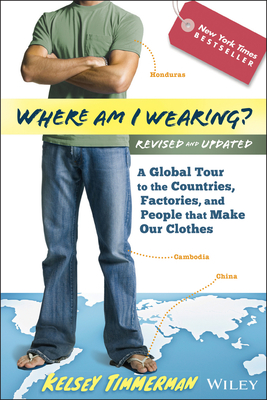 Seller image for Where Am I Wearing?: A Global Tour to the Countries, Factories, and People That Make Our Clothes (Paperback or Softback) for sale by BargainBookStores