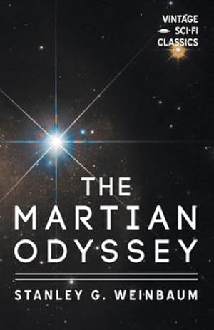 Imagen del vendedor de A Martian Odyssey by Weinbaum, Stanley G. [Paperback ] a la venta por booksXpress