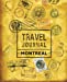 Imagen del vendedor de Travel Journal Montreal [Soft Cover ] a la venta por booksXpress