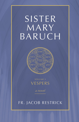 Immagine del venditore per Sister Mary Baruch: Vespers (Vol 3) (Paperback or Softback) venduto da BargainBookStores