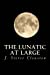 Seller image for The Lunatic at Large [Soft Cover ] for sale by booksXpress