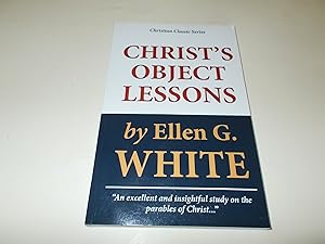Image du vendeur pour Christ's Object Lessons mis en vente par Paradise Found Books