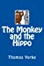 Seller image for The Monkey and the Hippo [Soft Cover ] for sale by booksXpress