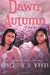 Seller image for Dawn and Autumn: Finding Him (The Greatest Love Series) (Volume 3) [Soft Cover ] for sale by booksXpress
