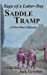 Seller image for Saga of a Latter-Day SADDLE TRAMP: A Five-Year Odyssey [Soft Cover ] for sale by booksXpress
