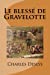 Seller image for Le blesse de Gravelotte (French Edition) [Soft Cover ] for sale by booksXpress