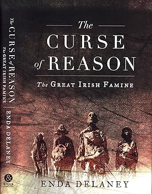 Imagen del vendedor de Curse of Reason: The Great Irish Famine a la venta por Back of Beyond Books WH