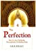 Seller image for The Perfection (Book Four): How to Live Faithfully Throughout a Perfecting Path [Soft Cover ] for sale by booksXpress