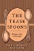 Seller image for The Tease Spoons: A Drama in One or Three Acts [Soft Cover ] for sale by booksXpress
