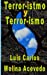 Imagen del vendedor de Terror-istmo y Terror-ismo (Spanish Edition) [Soft Cover ] a la venta por booksXpress