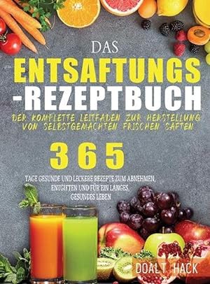 Seller image for Das Entsaftungs-Rezeptbuch (Hardcover) for sale by Grand Eagle Retail