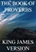 Image du vendeur pour The Book of Proverbs (KJV) (Large Print) (The Bible, King James Version) (Volume 20) [Soft Cover ] mis en vente par booksXpress