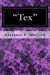 Seller image for Tex [Soft Cover ] for sale by booksXpress