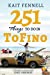 Imagen del vendedor de 251 Things to Do in Tofino: And it is NOT just about Surfing [Soft Cover ] a la venta por booksXpress
