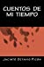 Bild des Verkufers fr Cuentos de mi Tiempo (Spanish Edition) [Soft Cover ] zum Verkauf von booksXpress
