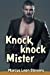 Seller image for Knock, Knock Mister (What Happens After Dark) (Volume 2) [Soft Cover ] for sale by booksXpress