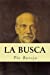 Bild des Verkufers fr La busca (Spanish Edition) [Soft Cover ] zum Verkauf von booksXpress