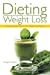 Image du vendeur pour Dieting and Weight Loss: Clean Eating Recipes with Green Smoothies [Soft Cover ] mis en vente par booksXpress