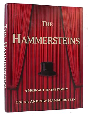 THE HAMMERSTEINS First Family of the American Theatre: a Musical Theatre Family