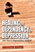 Imagen del vendedor de Healing the Dependency on Depression Are You a Depression Addict? [Soft Cover ] a la venta por booksXpress