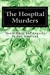 Seller image for The Hospital Murders [Soft Cover ] for sale by booksXpress