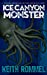 Bild des Verkufers fr Ice Canyon Monster [Soft Cover ] zum Verkauf von booksXpress