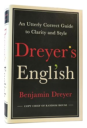 Seller image for DREYER'S ENGLISH An Utterly Correct Guide to Clarity and Style for sale by Rare Book Cellar