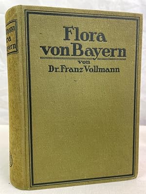 Seller image for Flora von Bayern. Mit 21 Abbildungen im Texte. for sale by Antiquariat Bler