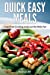 Seller image for Quick Easy Meals: Grain Free Cooking and Lose the Belly Fat [Soft Cover ] for sale by booksXpress