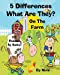 Seller image for 5 Differences- What Are They? - On the Farm- For Kids (Kids Series) [Soft Cover ] for sale by booksXpress