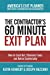 Imagen del vendedor de The Contractor's 60 Minute Exit Plan: How to Cash Out, Eliminate Taxes and Retire Comfortably [Soft Cover ] a la venta por booksXpress