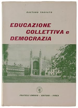 EDUCAZIONE COLLETTIVA E DEMOCRAZIA.:
