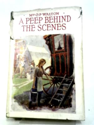 Imagen del vendedor de A Peep Behind the Scenes a la venta por World of Rare Books