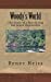 Imagen del vendedor de Woody's World: The Story of a Boy during the Great Depression [Soft Cover ] a la venta por booksXpress