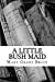 Seller image for A Little Bush Maid [Soft Cover ] for sale by booksXpress